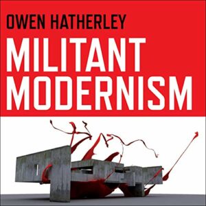 audiobook cover militant modernism